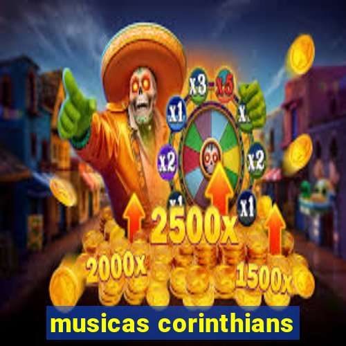 musicas corinthians